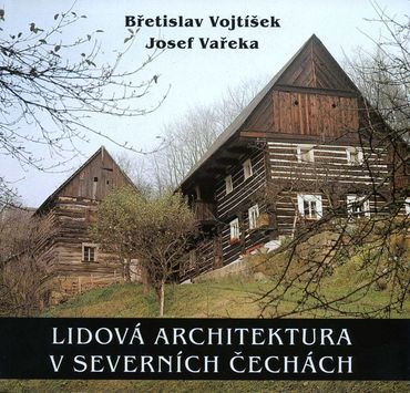 Lidová architektura v severních Čechách