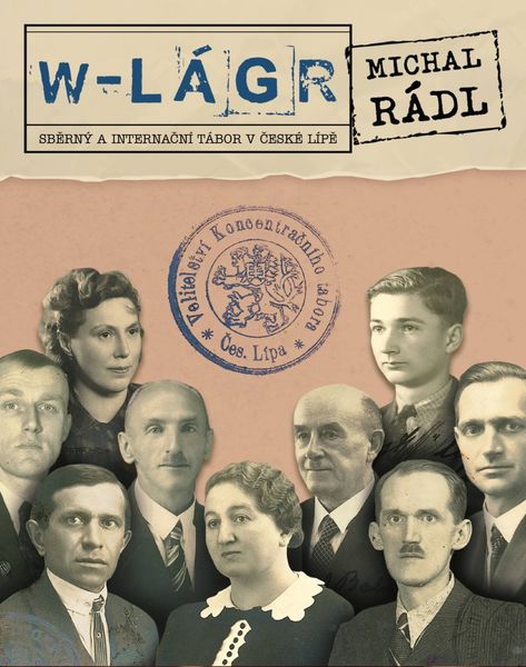 W-lágr, Sběrný a internační tábor v České Lípě